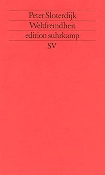 portada Weltfremdheit (Edition Suhrkamp) (in German)