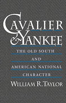 portada Cavalier and Yankee: The old South and American National Character (en Inglés)