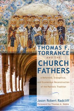 portada Thomas F. Torrance and the Church Fathers