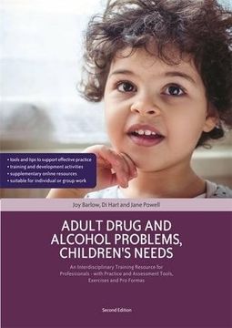 portada Adult Drug and Alcohol Problems, Children's Needs, Second Edition: An Interdisciplinary Training Resource for Professionals - with Practice and Assessment Tools, Exercises and Pro Formas