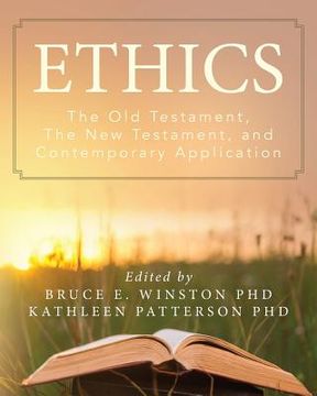 portada Ethics: The Old Testament, The New Testament, and Contemporary Application (en Inglés)