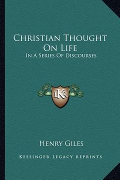 portada christian thought on life: in a series of discourses