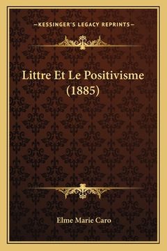 portada Littre Et Le Positivisme (1885) (in French)