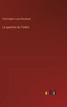 portada La question du Tonkin (en Francés)
