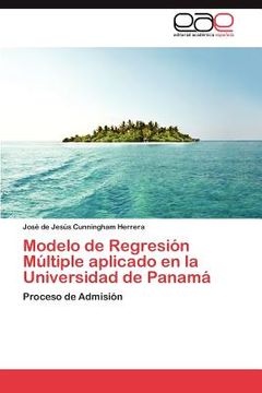 portada modelo de regresi n m ltiple aplicado en la universidad de panam (en Inglés)
