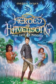 portada Heroes of Havensong: The Last ice Phoenix (in English)