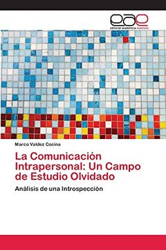 portada La Comunicación Intrapersonal: Un Campo de Estudio Olvidado (in Spanish)