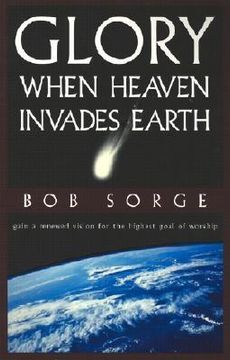 portada glory: when heaven invades earth (in English)
