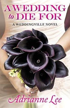 portada A Wedding to die for (Print on Demand) (The Weddingville Mystery Series) (en Inglés)