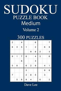 portada Medium 300 Sudoku Puzzle Book: Volume 2