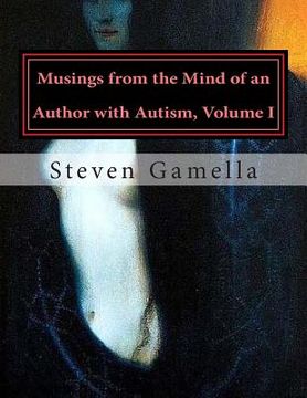 portada Musings from the Mind of an Author with Autism, Volume I (in English)
