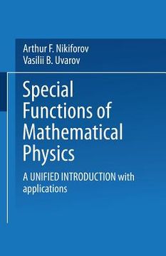 portada Special Functions of Mathematical Physics: A Unified Introduction with Applications