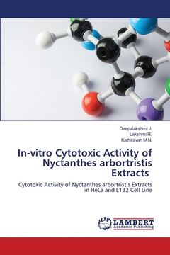 portada In-vitro Cytotoxic Activity of Nyctanthes arbortristis Extracts (en Inglés)