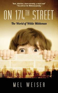 portada On 174th Street: The World of Willie Mittleman (en Inglés)