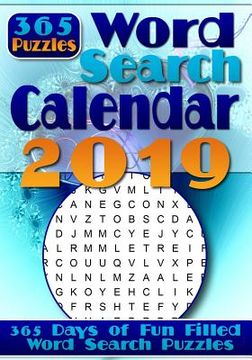 portada Word Search Calendar 2019: Word Search a Day - 365 Word Search Puzzles for Your Entertainment! (en Inglés)