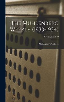portada The Muhlenberg Weekly (1933-1934); Vol. 52, no. 1-30 (en Inglés)
