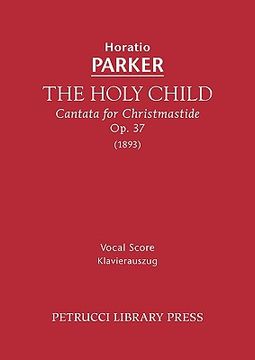 portada the holy child, op. 37 - vocal score (en Inglés)