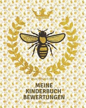 portada Meine Kinderbuch Bewertungen: Rezensionen, Eigene Buchbesprechungen Und Buchkritik Schreiben (en Alemán)