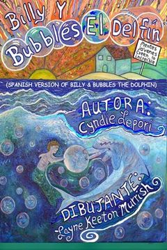 portada Billy y Bubbles, el Delfin: Spanish Translation of Billy and Bubbles the Dolphin (in Spanish)