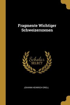 portada Fragmente Wichtiger Schweizerszenen (en Alemán)