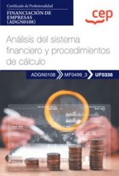 portada (Uf0336) Manual Analisis del Sistema Financiero y Procedimientos de Calculo. Certificados de Profesionalidad. Financiacion de     Empresas (Adgn0108)
