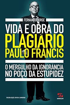 portada Vida e Obra do Plagiário Paulo Francis (in Portuguese)