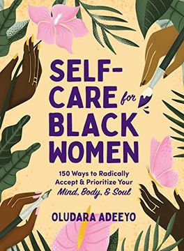 portada Self-Care for Black Women: 150 Ways to Radically Accept & Prioritize Your Mind, Body, & Soul (en Inglés)