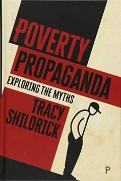 portada Poverty Propaganda: Confronting The Myths (en Inglés)