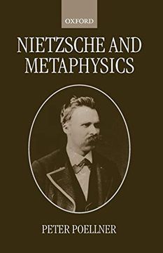 portada Nietzsche and Metaphysics (Oxford Philosophical Monographs) (en Inglés)