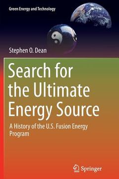 portada Search for the Ultimate Energy Source: A History of the U.S. Fusion Energy Program (en Inglés)