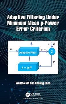 portada Adaptive Filtering Under Minimum Mean P-Power Error Criterion (in English)