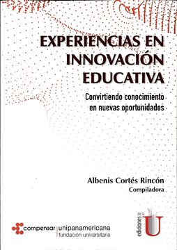 portada Experiencias en Innovación Educativa. Convirtiendo Conocimiento en Nuevas Oportunidades (in Spanish)