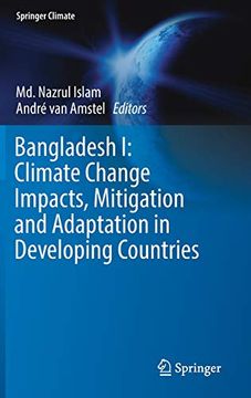 portada Bangladesh i: Climate Change Impacts, Mitigation and Adaptation in Developing Countries: 1 (Springer Climate) (en Inglés)