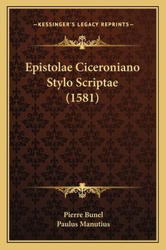 portada Epistolae Ciceroniano Stylo Scriptae (1581) (en Latin)