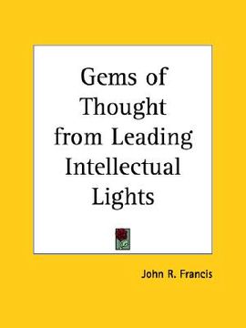 portada gems of thought from leading intellectual lights (en Inglés)
