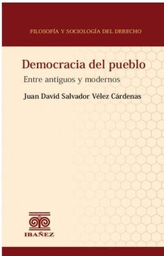 portada Democracia del Pueblo. Entre antiguos y modernos (in Spanish)