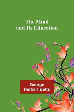 portada The Mind and Its Education (en Inglés)