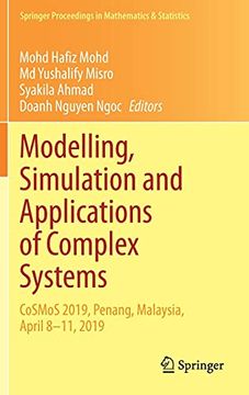 portada Modelling, Simulation and Applications of Complex Systems: Cosmos 2019, Penang, Malaysia, April 8-11, 2019: 359 (Springer Proceedings in Mathematics & Statistics) 