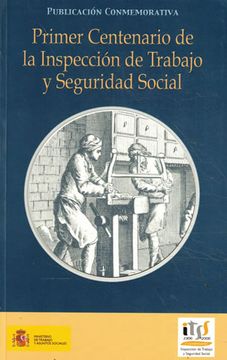 portada Primer Centenario de la Inspección de Trabajo y Seguridad Social