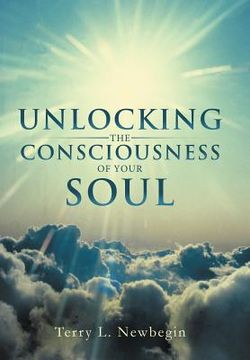 portada unlocking the consciousness of your soul (in English)