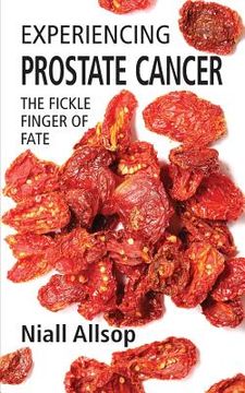 portada Experiencing Prostate Cancer: The fickle finger of fate