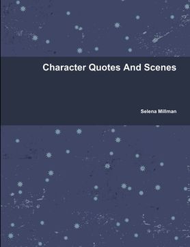 portada Character Quotes And Scenes (en Inglés)