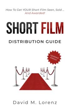 portada Short Film Distribution: How to market your short film successfully. The essential guide to festivals, TV, VoD and Co ... (in English)