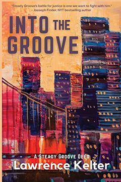 portada Into the Groove: A Steady Groove Deed (in English)