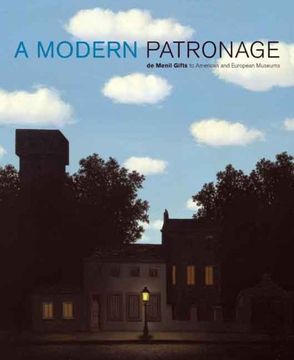 portada A Modern Patronage: De Menil Gifts to American and European Museums (Menil Collection) 
