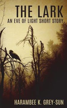 portada The Lark: An Eve of Light Short Story (in English)