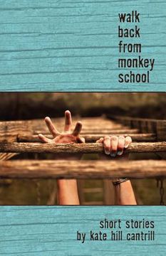 portada walk back from monkey school (en Inglés)