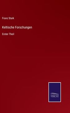portada Keltische Forschungen: Erster Theil (en Alemán)