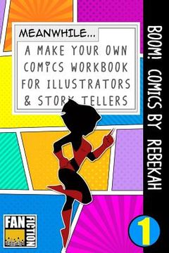 portada Boom! Comics by Rebekah: A What Happens Next Comic Book for Budding Illustrators and Story Tellers (en Inglés)