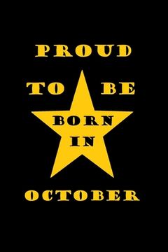 portada Proud to be born in october: Birthday in october (en Inglés)